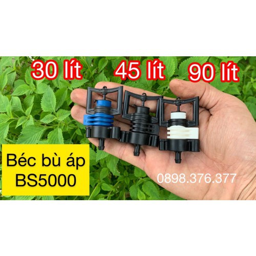 Béc bs5000 - Béc tưới bù áp tưới đồi dốc cho cây sầu riêng