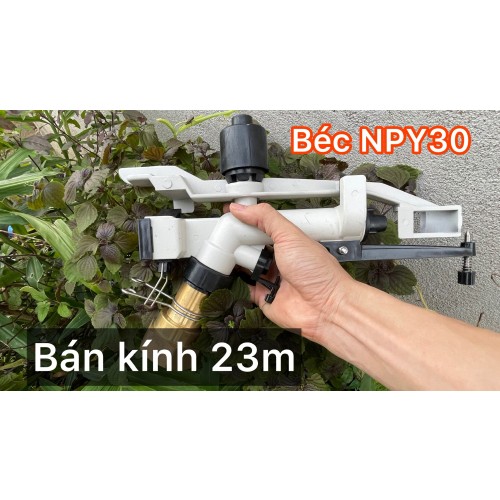 Béc NPY30 - Béc đồng cánh đập tưới phun mưa bán kính tưới 23 mét